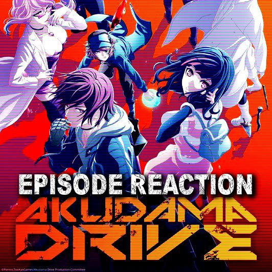 Akudama Drive Episode One Reaction Danganronpa Amino