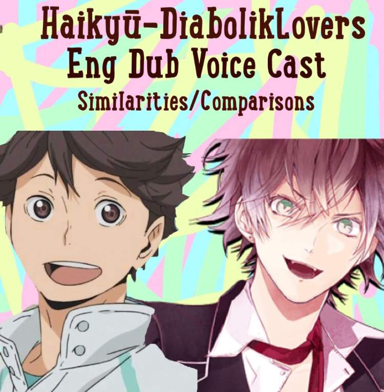 Haikyū Diabolik Lovers—voice Castcharacter Comparison Eng Dub Haikyuu Amino