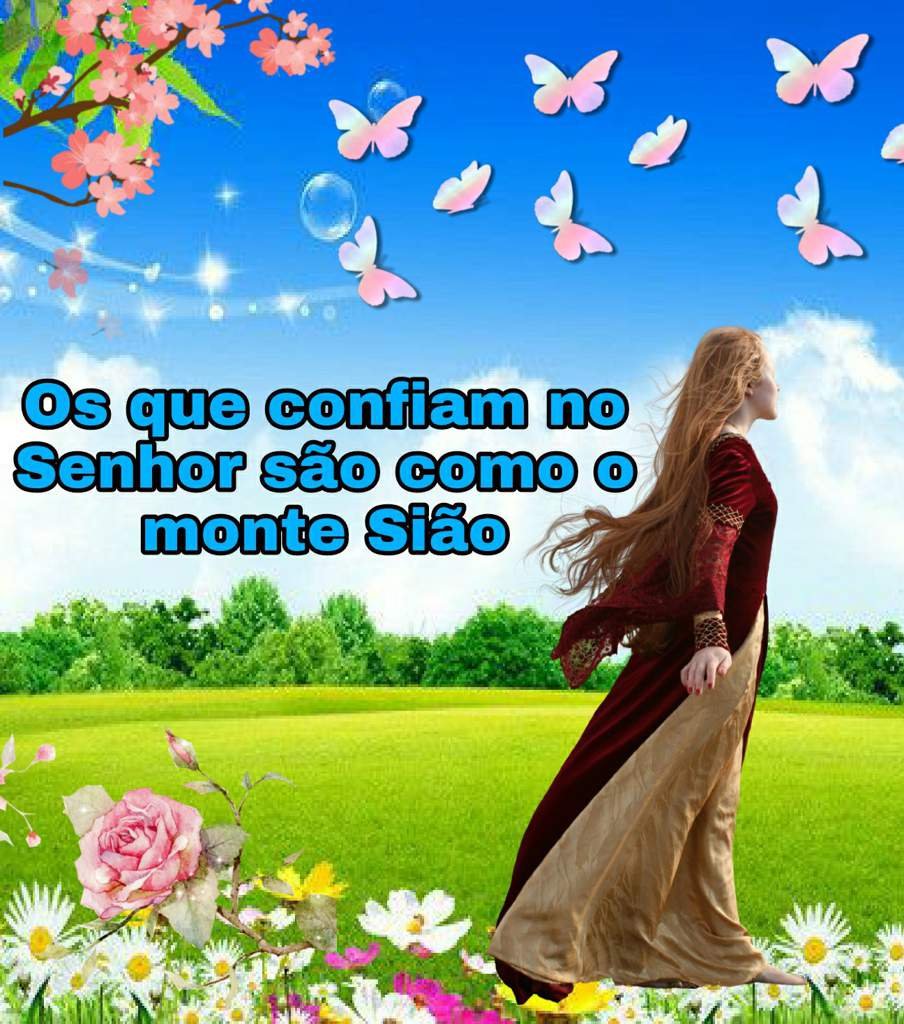 Os que confiam no Senhor são como o monte Sião Cristãos Amino Amino Os que confiam no Senhor são como o monte Sião Cristãos Amino Amino