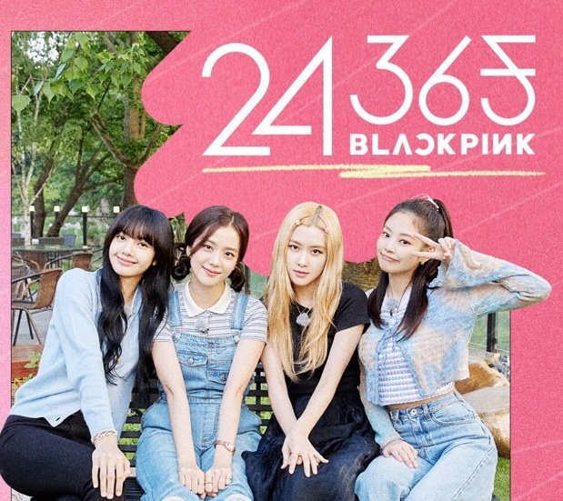 24/365 with BLACKPINK | Wiki | BLINK (블링크) Amino