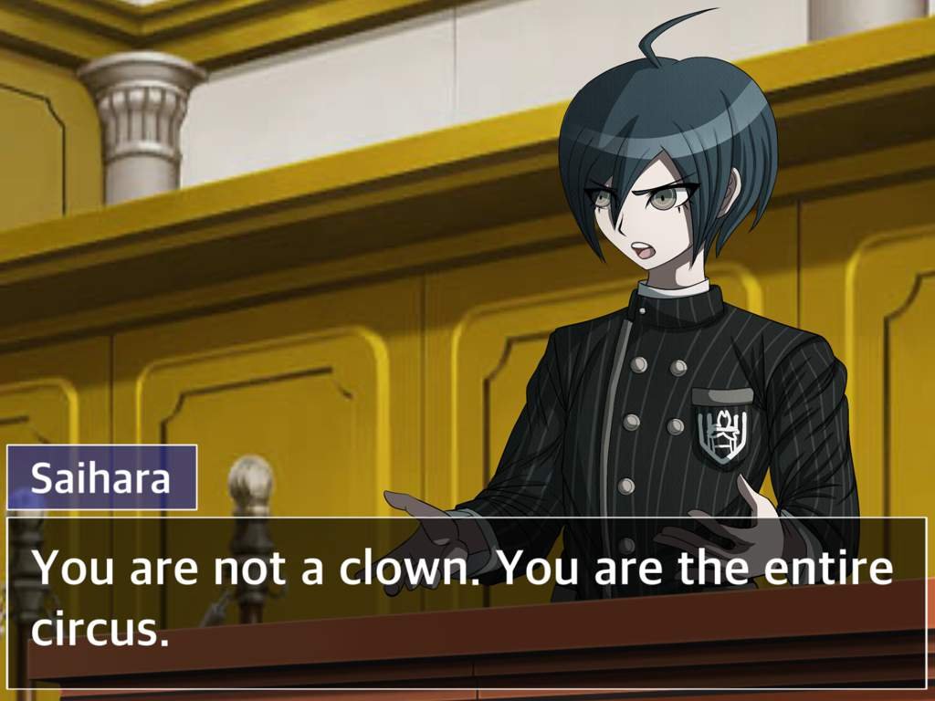 “You are not a clown, you are the entire circus.” Danganronpa Amino
