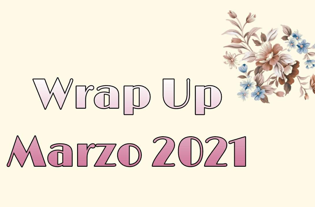 wrap-up-marzo-2021-libros-amino