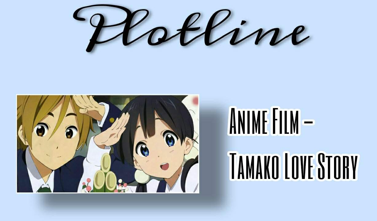 TAMAKO LOVE STORY (KDAnime Movie Review) | K-Drama Amino