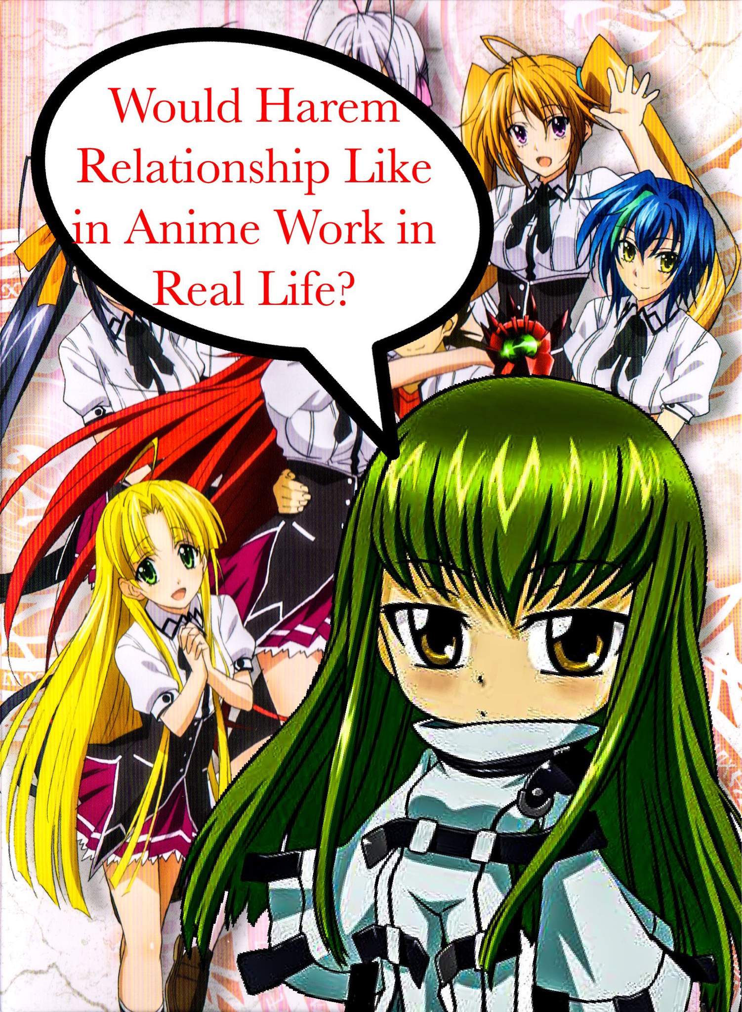 Would Having A Harem Relationship Like In Anime Work In Real Life?  #IrrelevantEvent | High School DXD Universe Amino