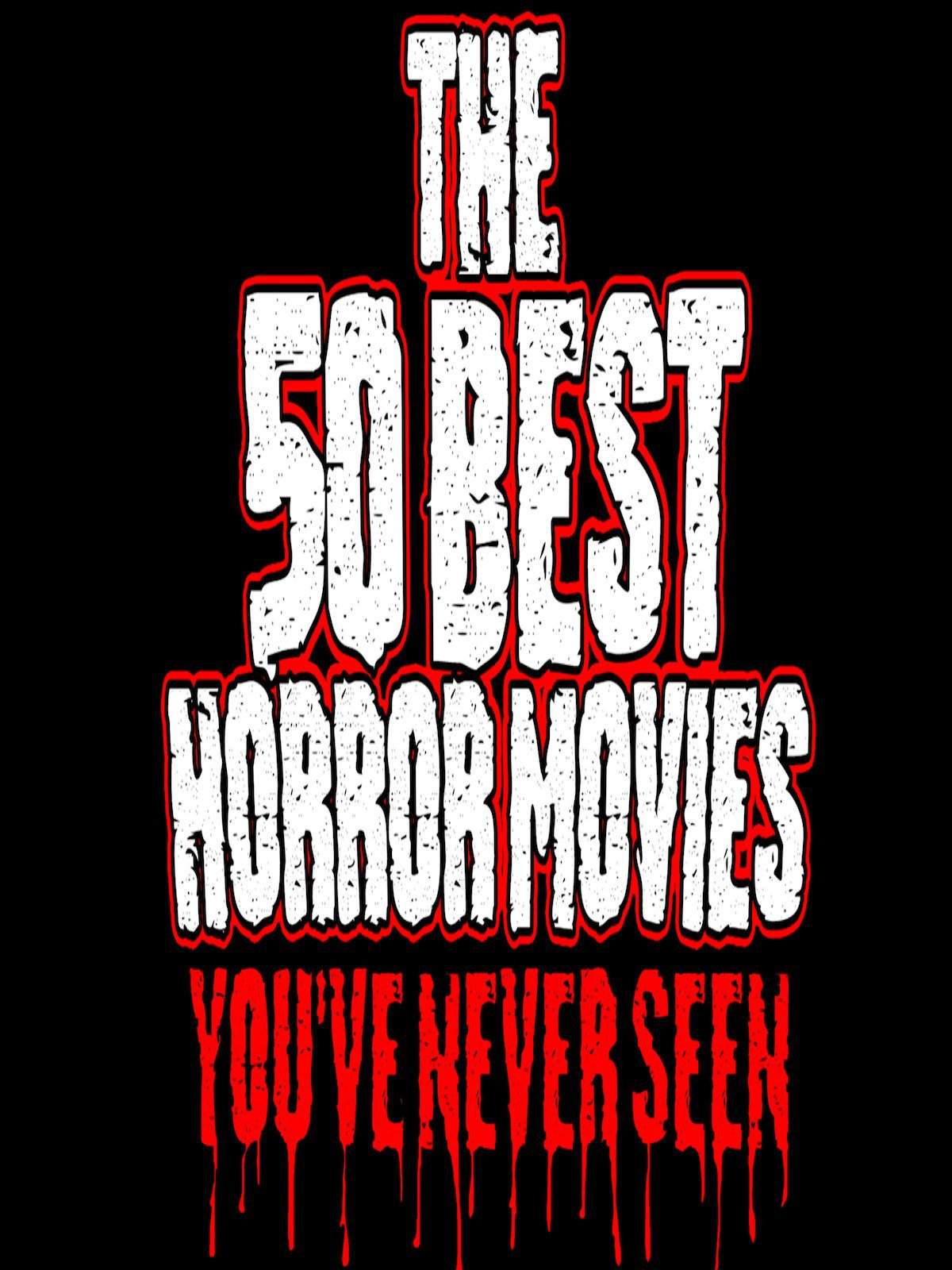 the-50-best-horror-movies-you-ve-never-seen-review-horror-amino