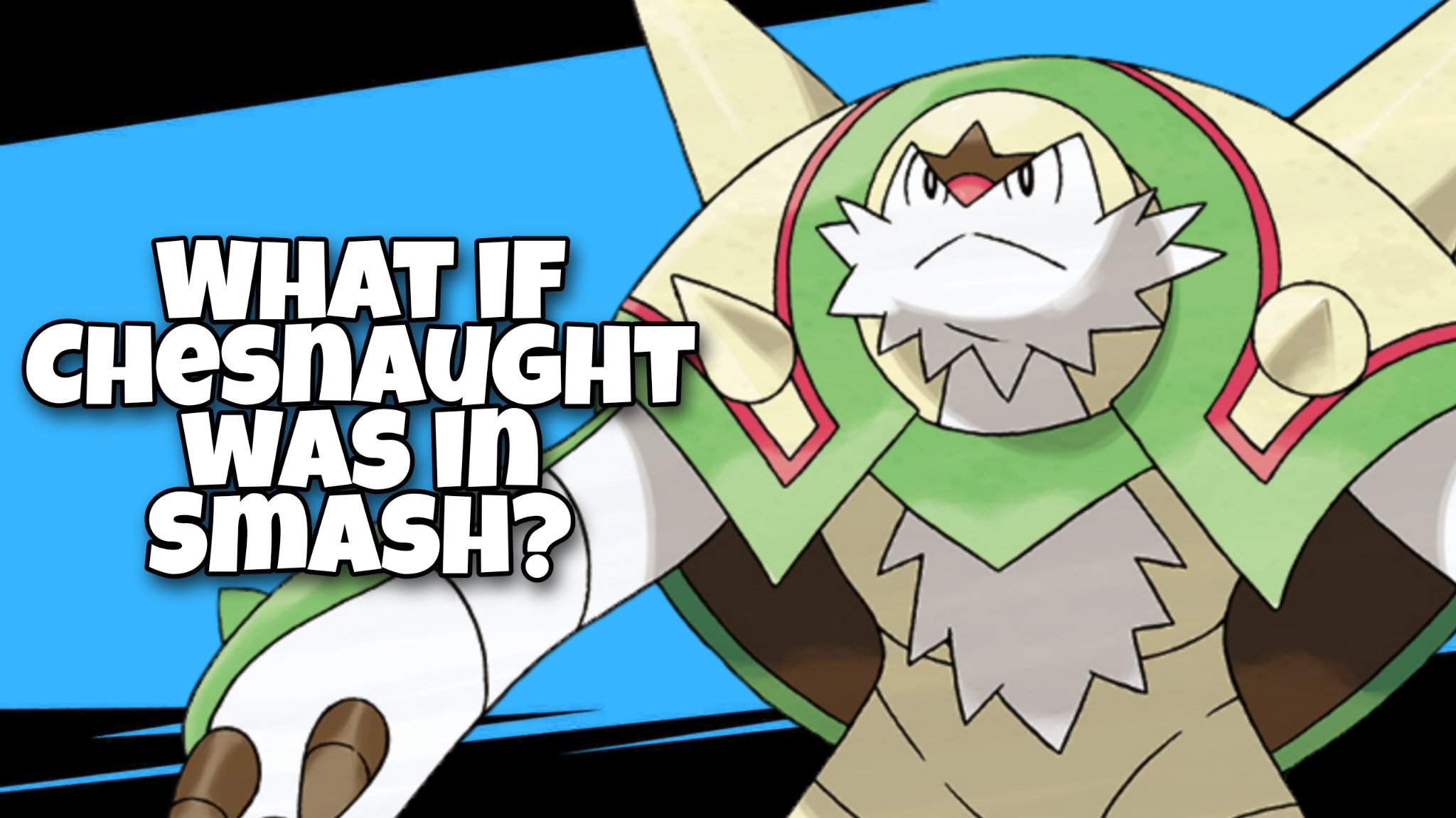 what-if-chesnaught-was-in-smash-smash-amino