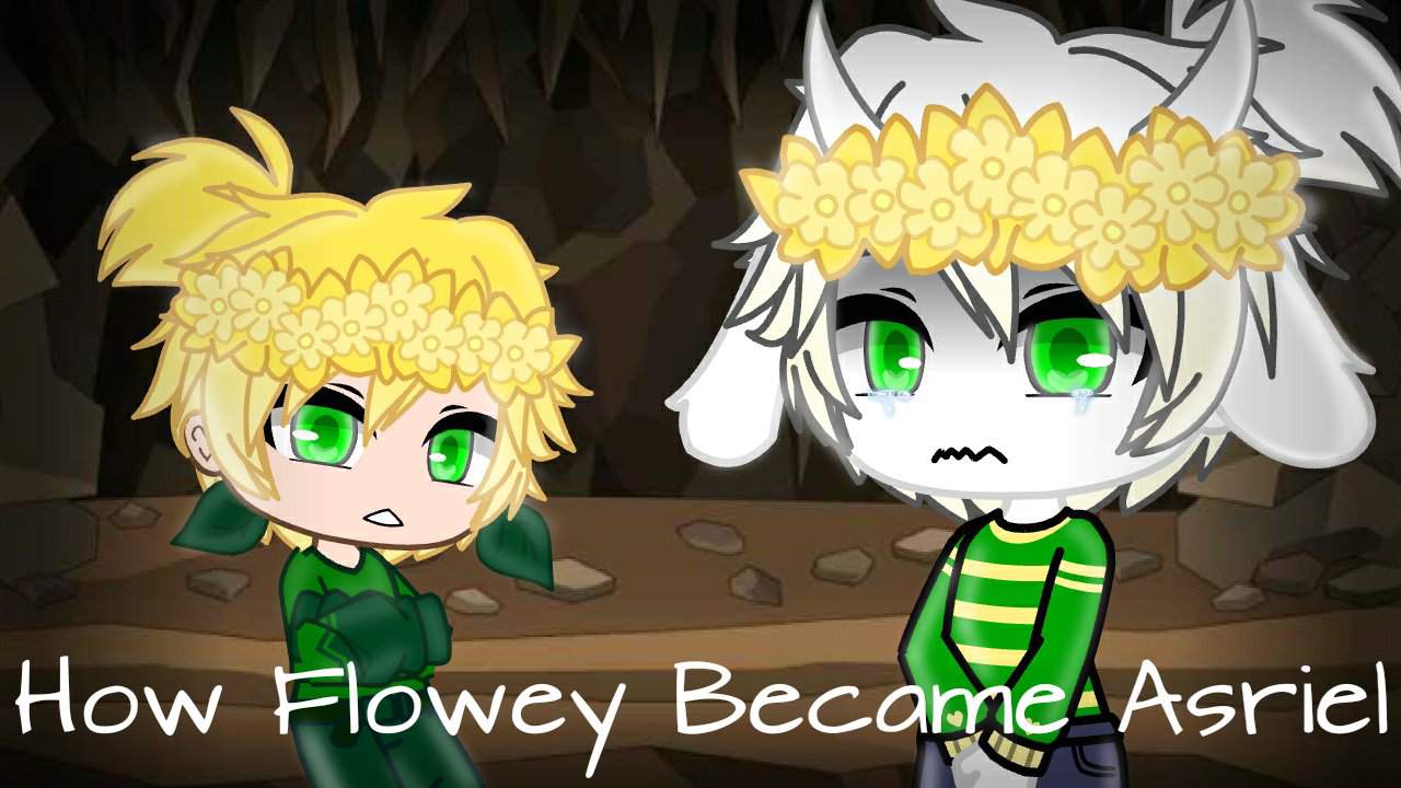 How Flowey Became Asriel Gcmm Undertale Undertale × Gacha Life Amino