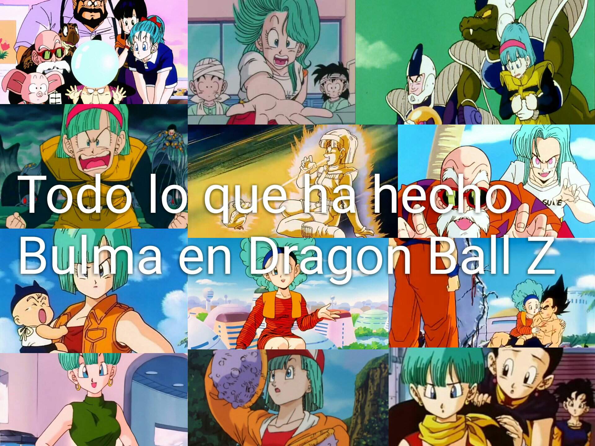 Todo lo que ha hecho Bulma en Dragon Ball Z | DRAGON BALL ESPAÑOL Amino
