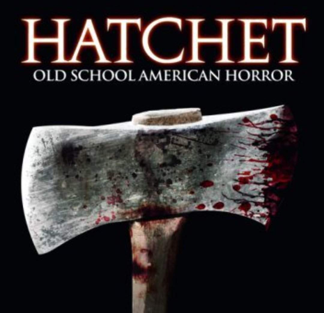 Hatchet 2006 Horror Amino