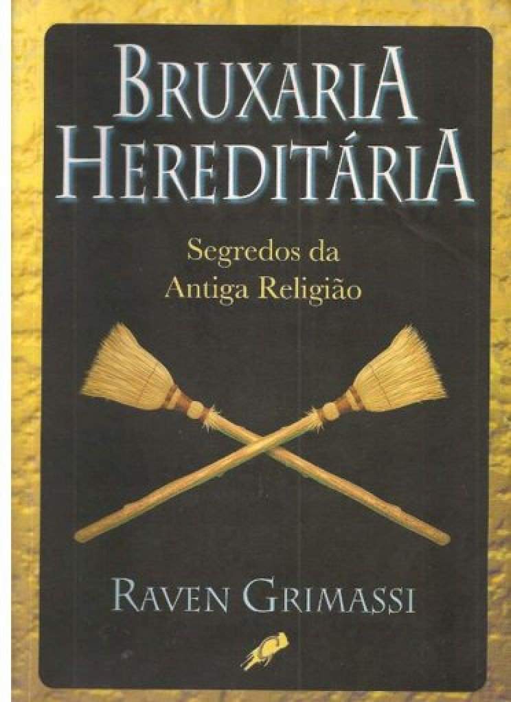 Livro Bruxaria Heredit Ria Wiki Wicca Bruxaria Amino