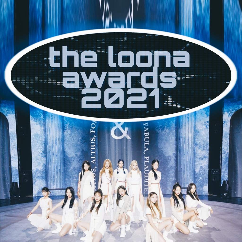 The Loona Awards 2021!!! | LOONA Amino