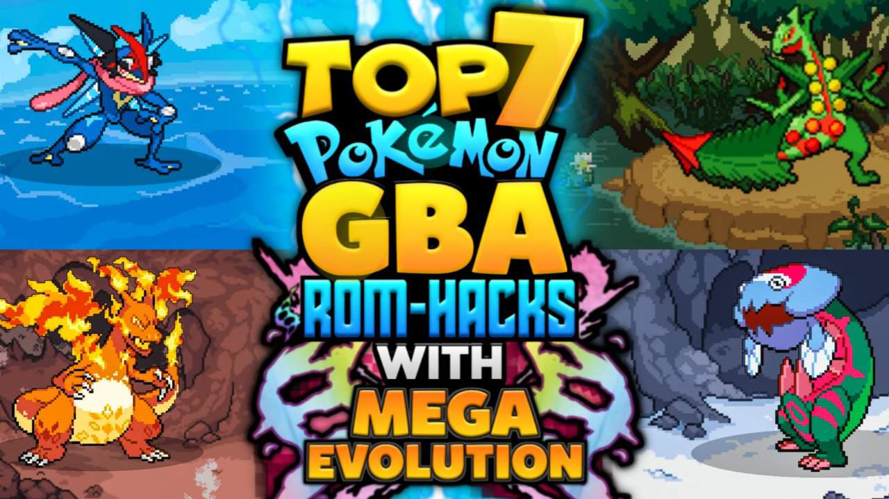 Top 7 Pokemon GBA Rom Hacks With Mega Evolutions Pokémon Gaming Amino