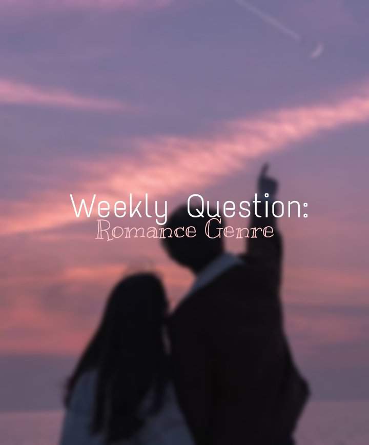 weekly-question-romance-genre-books-writing-amino