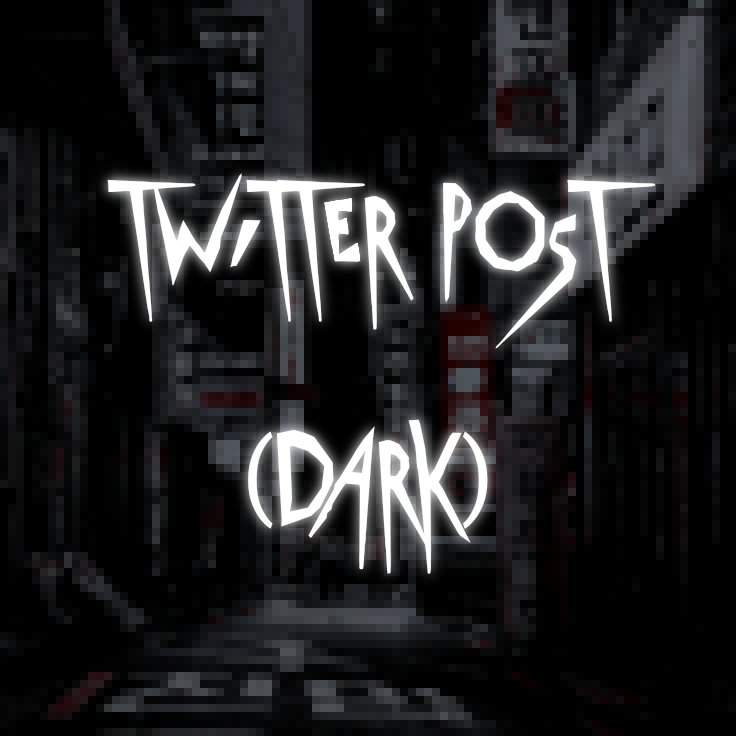 Twitter Post. (Dark) | Wiki | Templates and stuff Amino