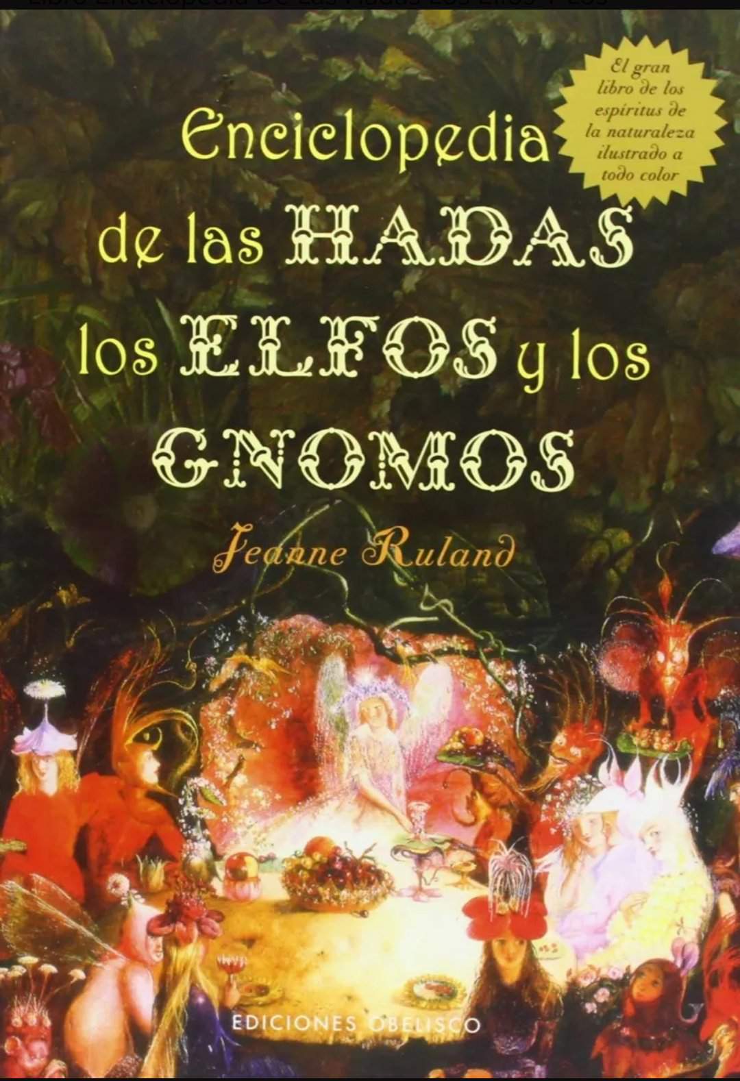 Enciclopedia De Las Hadas Los Elfos Y Los Gnomos Wiki Wicca Y Paganismo Amino