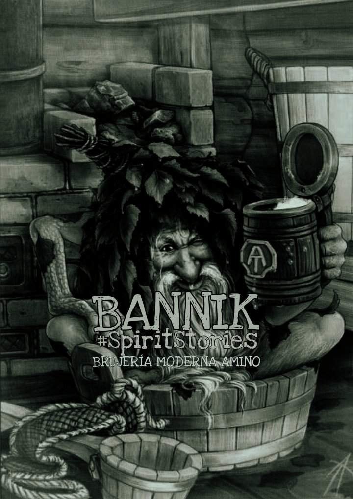 Bannik #SpiritStories | Brujería moderna Amino