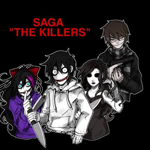 Saga The Killers Wiki Creepypastas Amino Amino