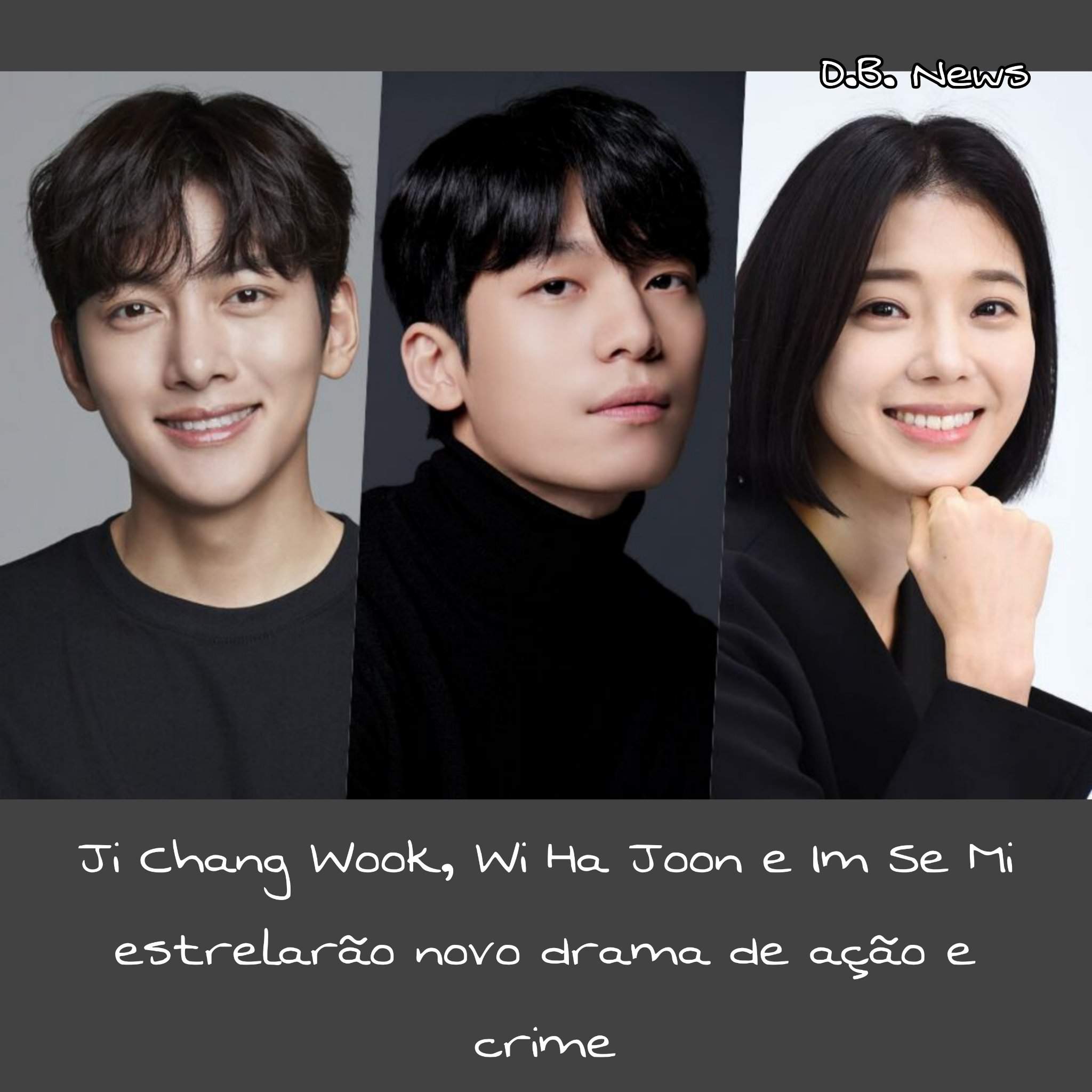 D.B. News - Ji Chang Wook, Wi Ha Joon E Im Se Mi Estrelarão Novo Drama ...