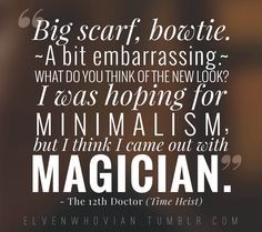 The 12th Doctor Quotes | Wiki | Doctor Who Amino