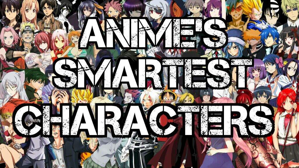 Who is The Smartest Anime Character in this list??? | Anime Amino