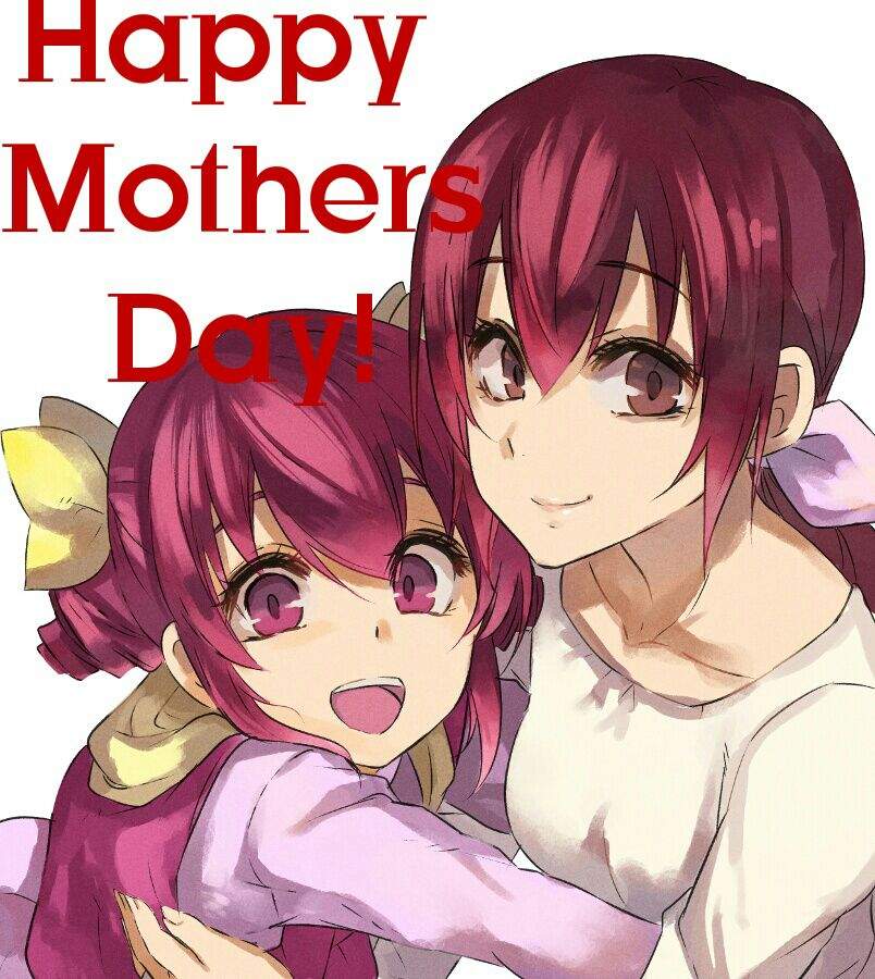 Happy Mothers day! | Anime Amino