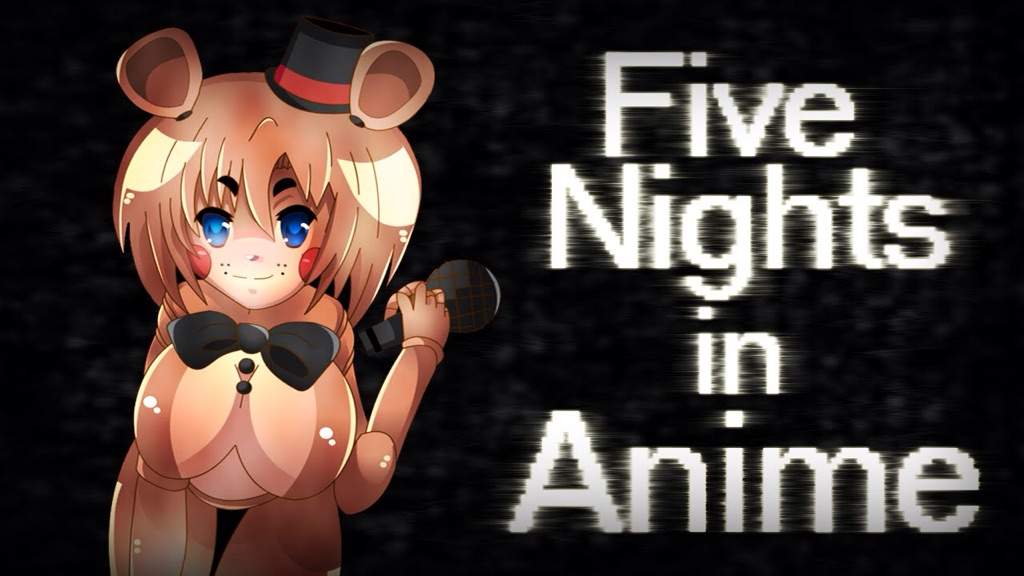 Five Nights In Anime Version 3 