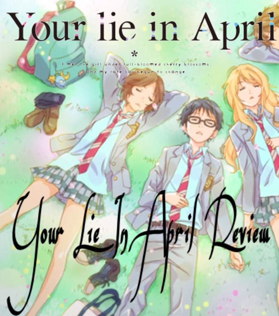 Your Lie In April Review *Spoilers* | Anime Amino