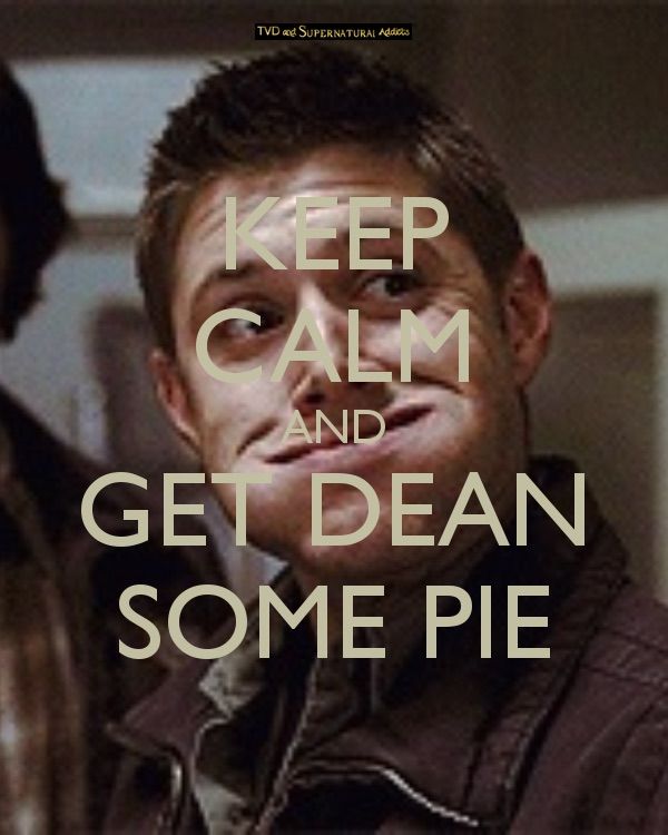 Dean S Pie Obsession Wiki Supernatural Amino