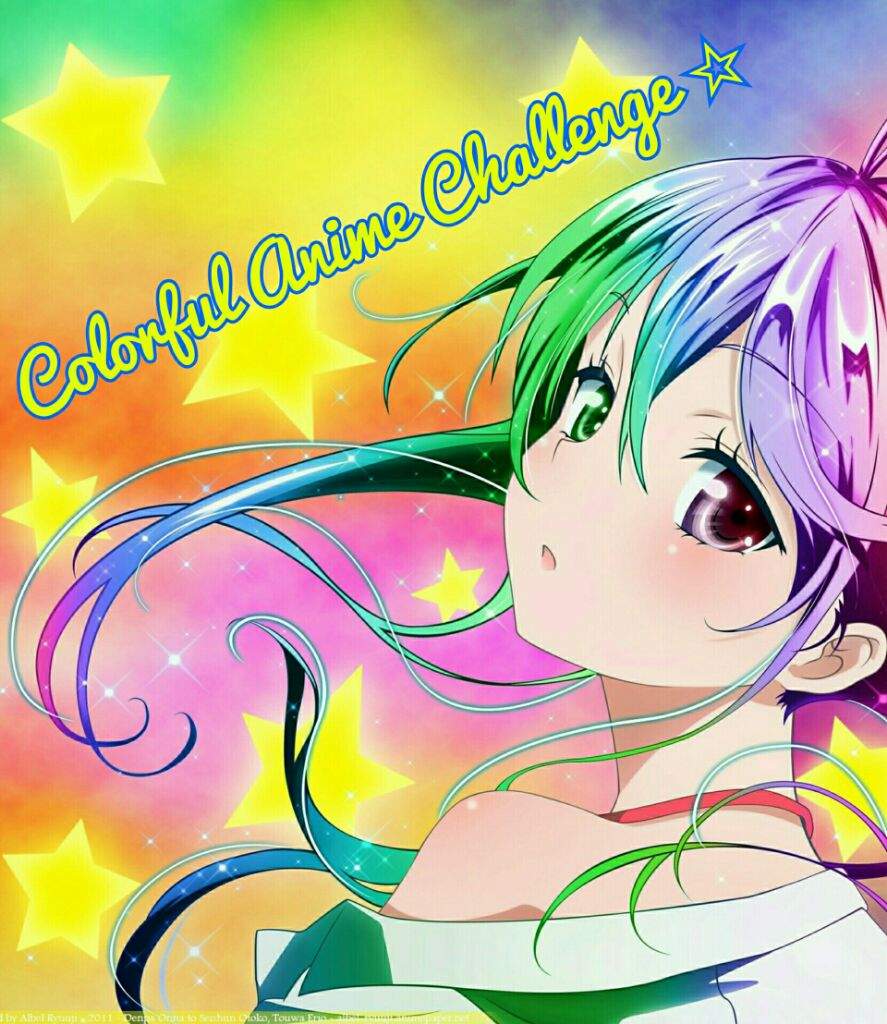 Colourful Anime Challenge Anime Amino