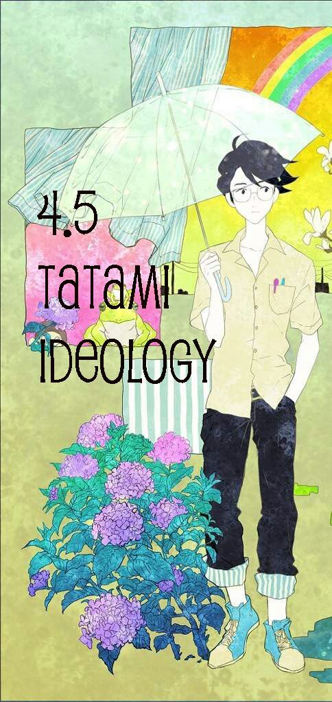 The 4.5 Tatami Ideology | Anime Amino
