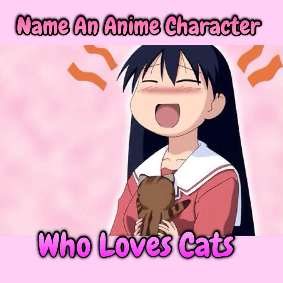 Name An Anime Character Who Loves Cats | Anime Amino