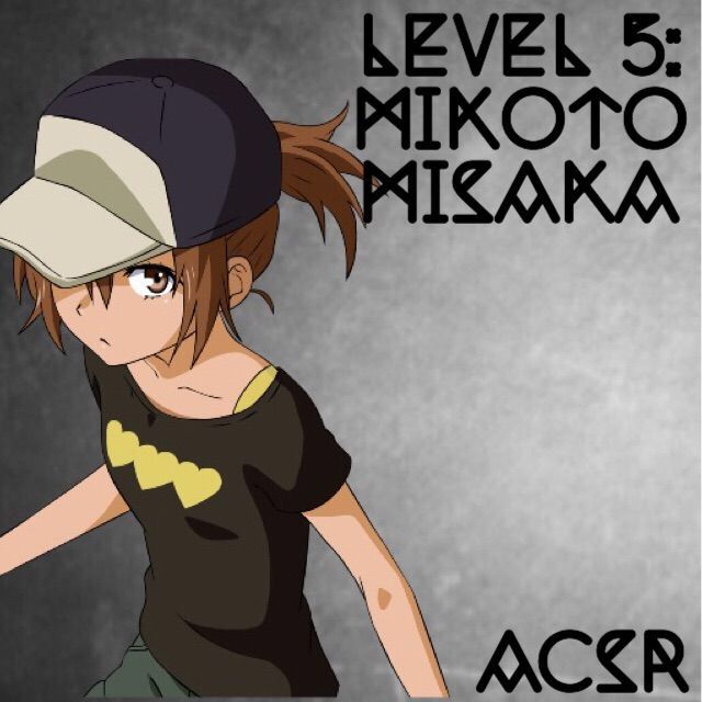 Level 5: Character Analysis Collab - Mikoto Misaka | Anime Amino