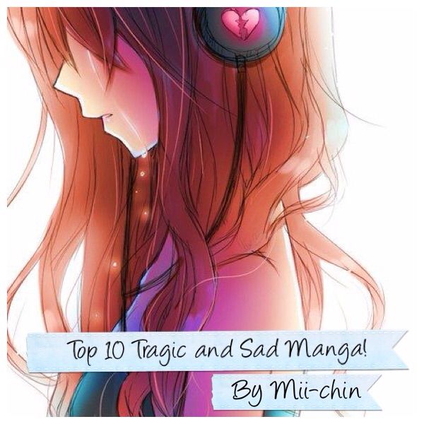 Top 10 Tragic And Sad Manga Anime Amino