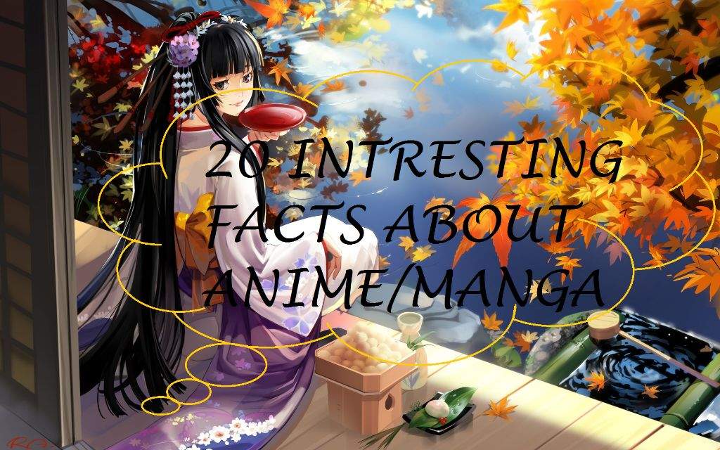 20 INTERESTING FACTS ABOUT ANIME/MANGA | Anime Amino