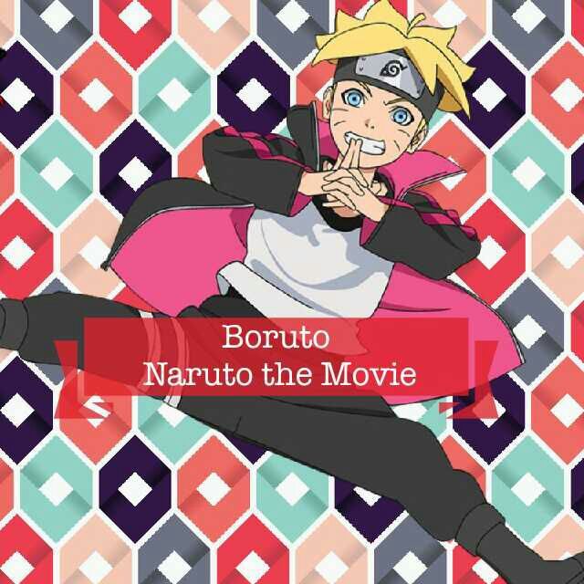 Boruto Naruto The Movie Review | Anime Amino