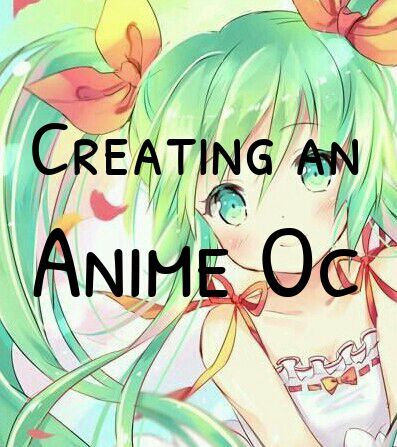 Creating an Anime Oc | Anime Amino