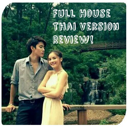 Full House (Thai Version) Review! | K-Pop Amino