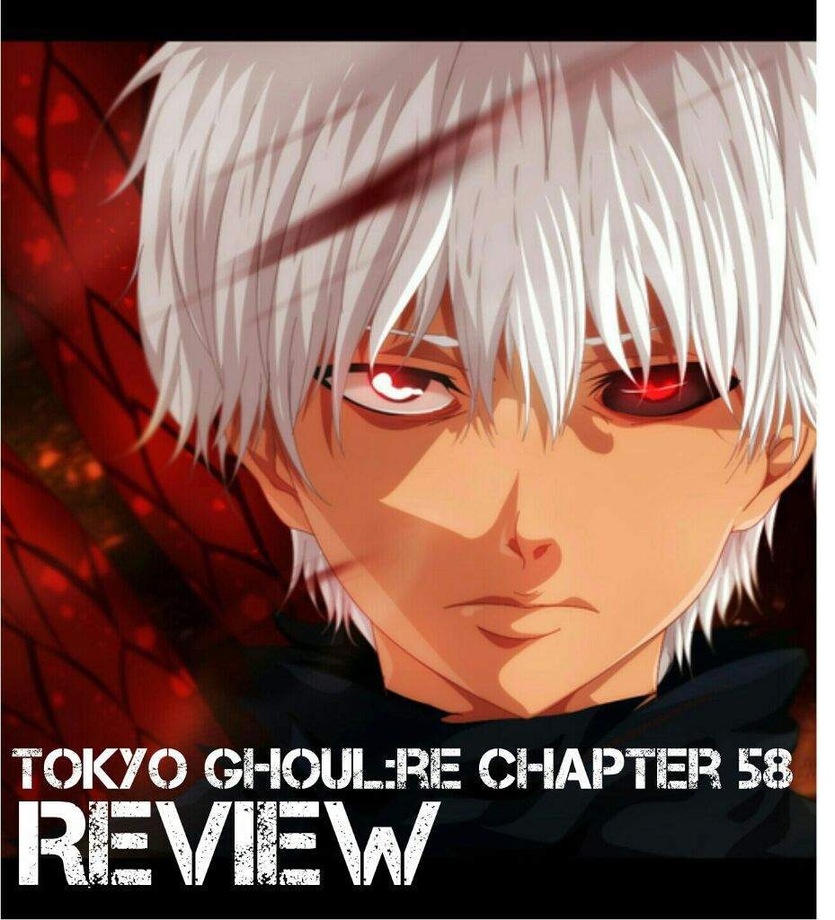 New Tokyo Ghoul Re Chapter 58 Anime Amino