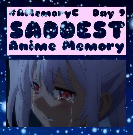 Saddest Anime Memory | Anime Amino