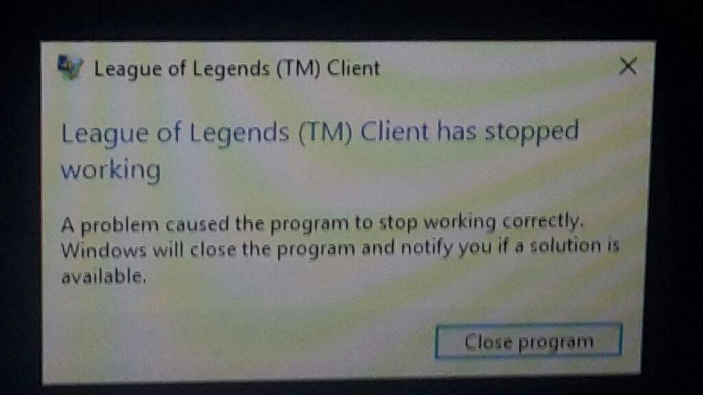 league of legends client has stopped working