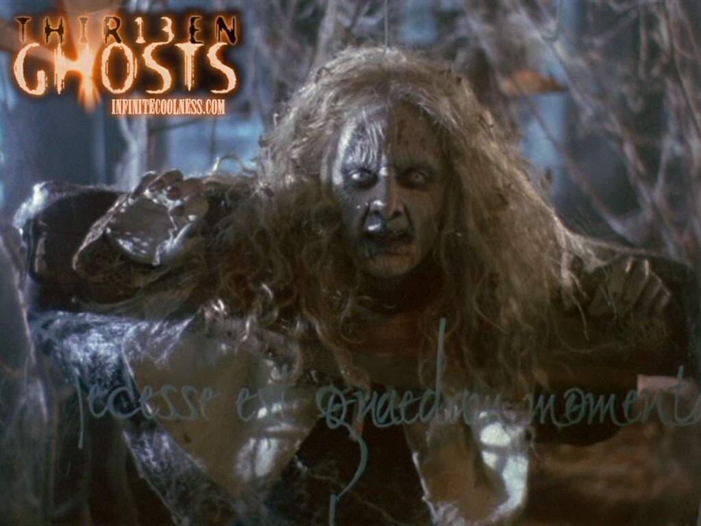 Whos Your Favorite Ghost In 13 Ghosts.