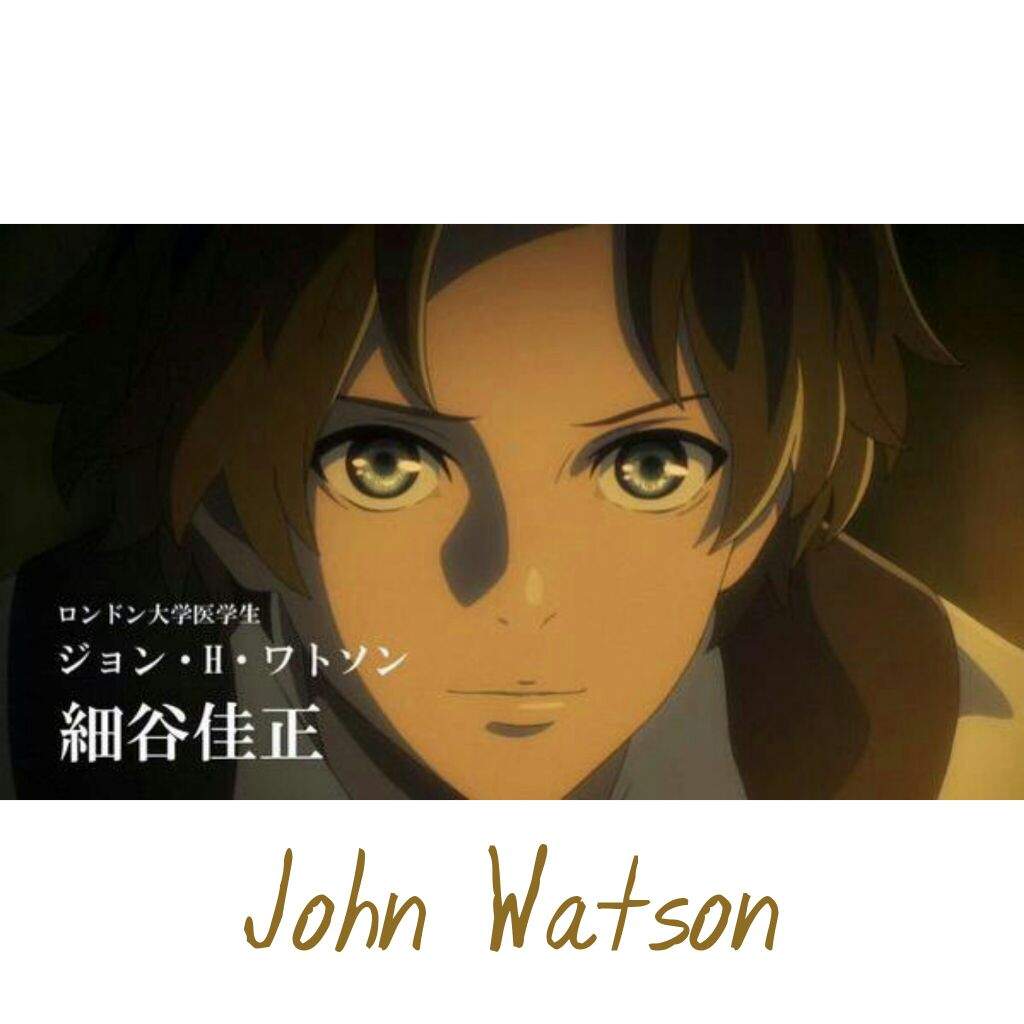 John H Watson Wiki Anime Amino