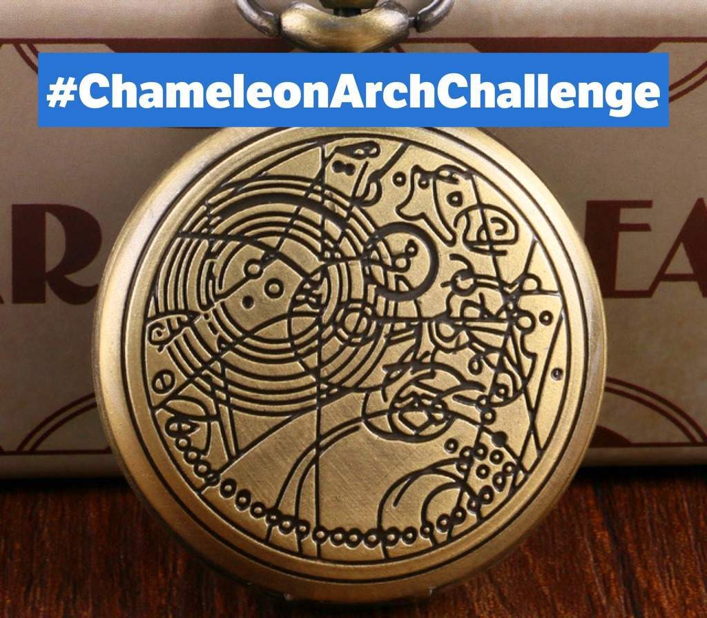 Chameleon Arch Challenge Doctor Who Amino