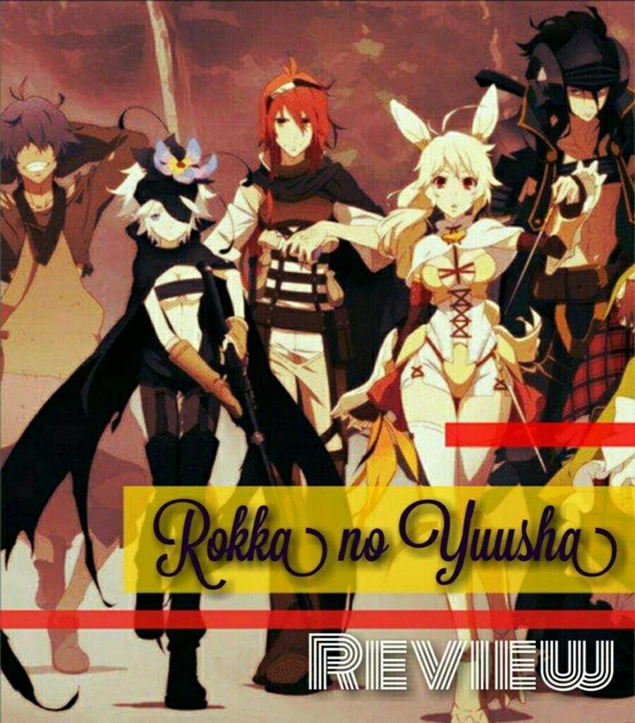 anime review rokka no yuusha anime amino anime review rokka no yuusha anime