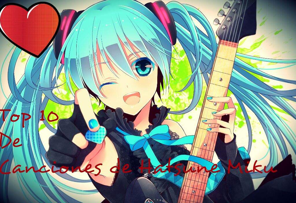 Top 10 De Canciones De Hatsune Miku •anime• Amino