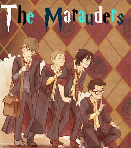 Hogwarts Pranksters: The Marauders | Harry Potter Amino