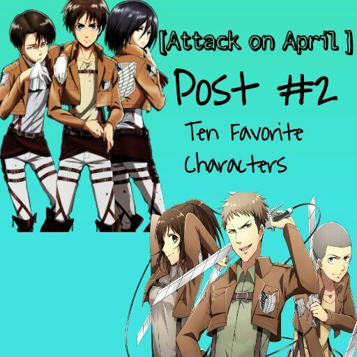 Mitsuki-chan's Top 10 Favorite Characters In Attack On Titan [Attack On ...