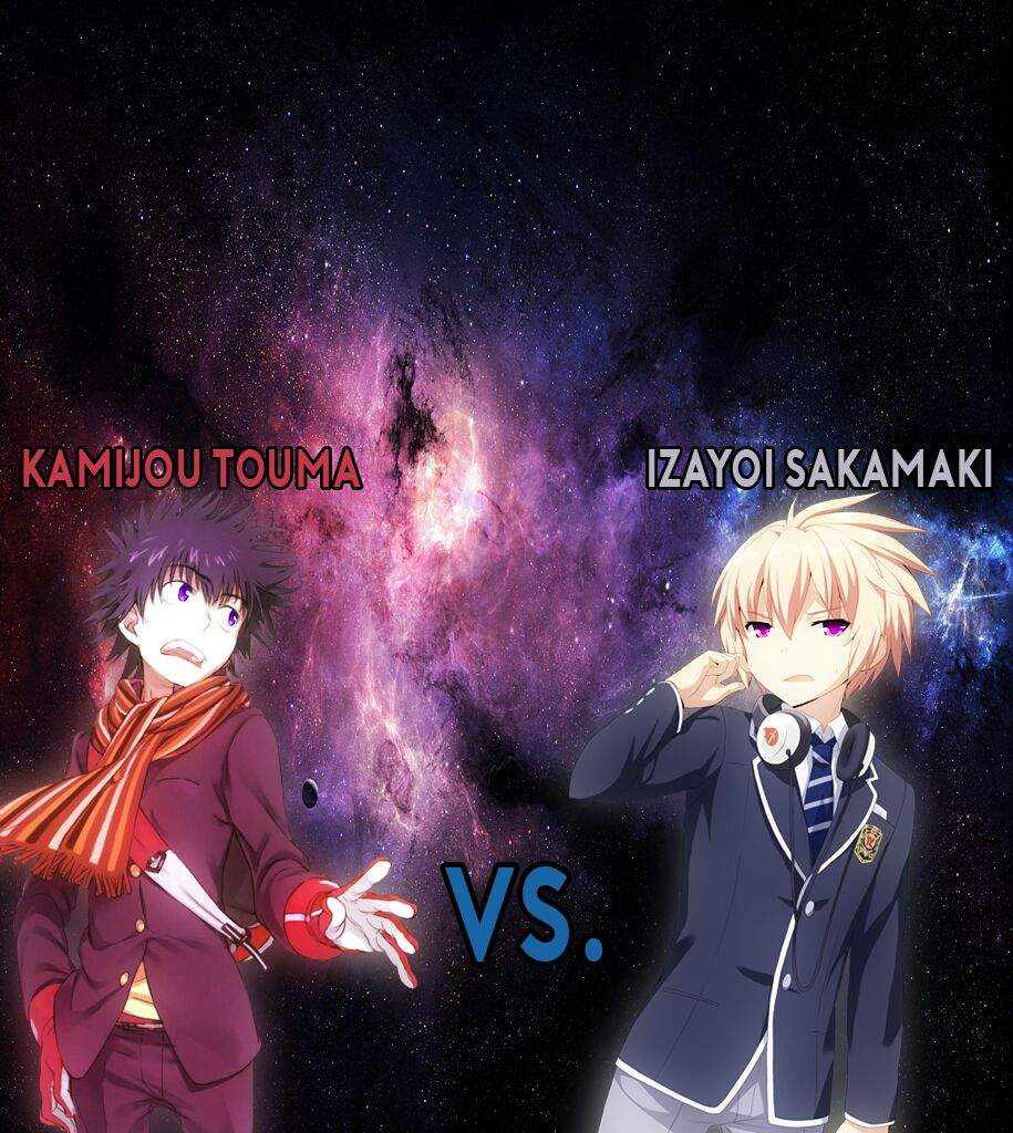 Kamijou Touma Vs Izayoi Sakamaki | Anime Amino