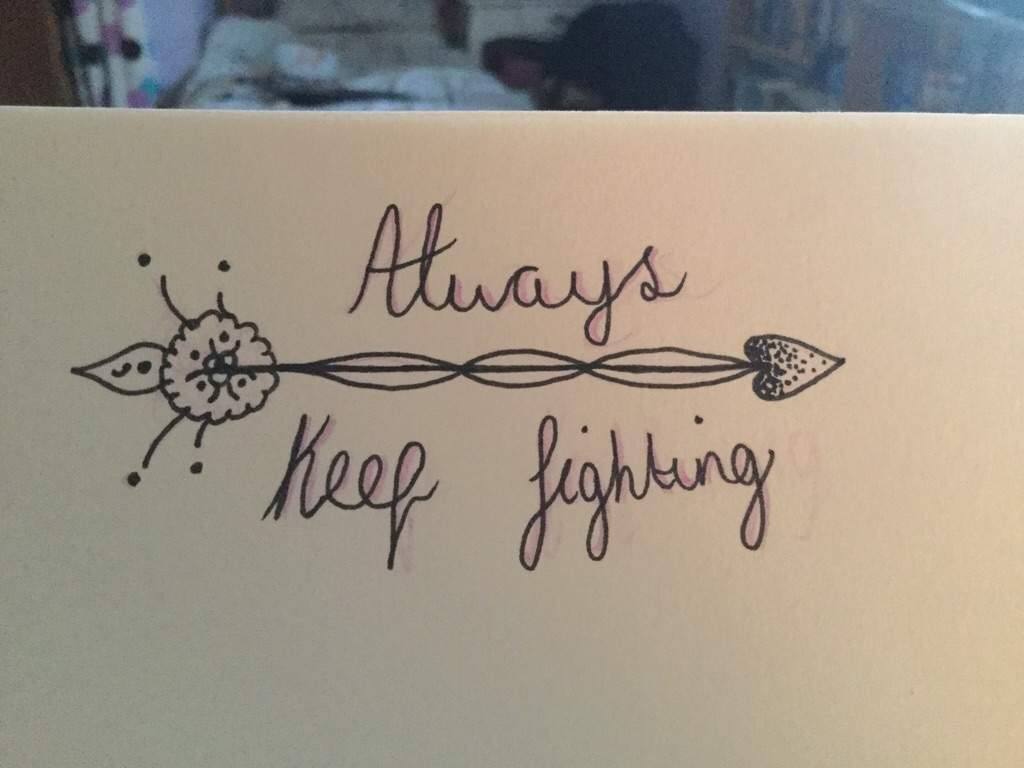 Always Keep Fighting  tattoo phrase download free scetch
