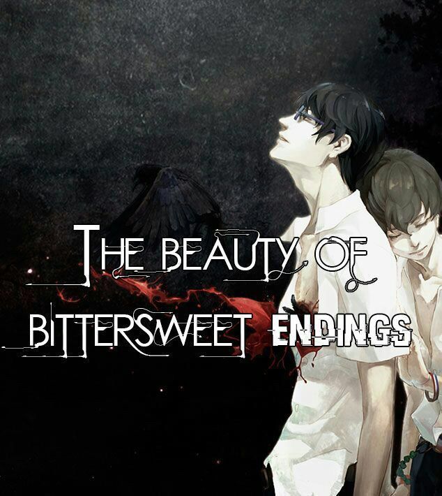 The Beauty of Bittersweet Endings Anime Amino